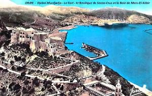 Oran - Djebel Murdjadjo- Fort - Santa-Cruz et Baie Mers-e-Kebir